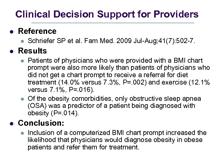 Clinical Decision Support for Providers l Reference l l Results l l l Schriefer