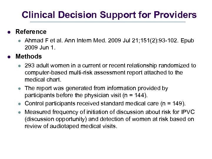 Clinical Decision Support for Providers l Reference l l Ahmad F et al. Ann
