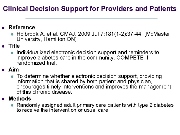 Clinical Decision Support for Providers and Patients l l Reference l Holbrook A. et
