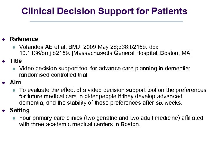 Clinical Decision Support for Patients l l Reference l Volandes AE et al. BMJ.