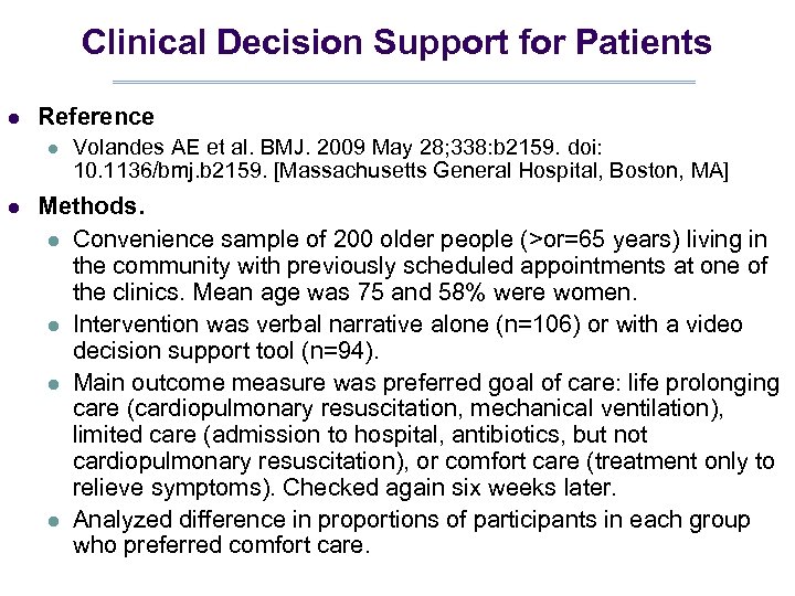 Clinical Decision Support for Patients l Reference l l Volandes AE et al. BMJ.