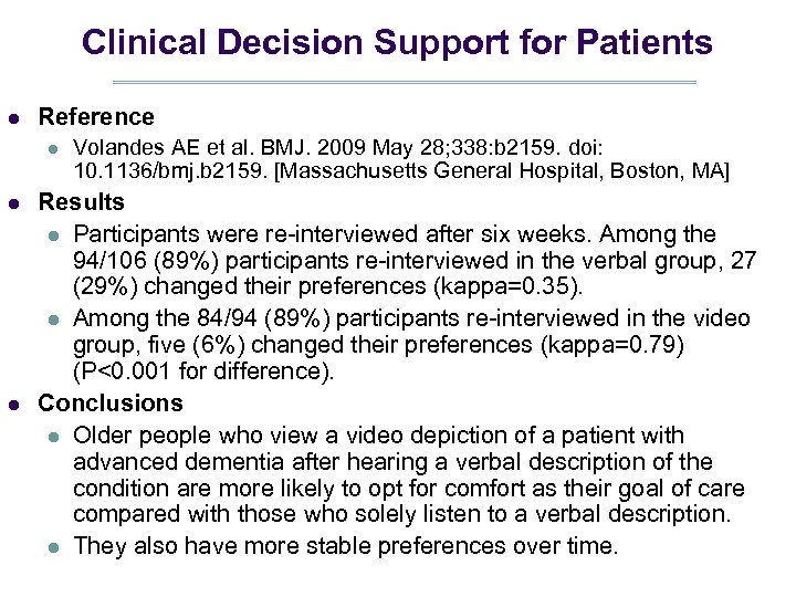Clinical Decision Support for Patients l Reference l l l Volandes AE et al.