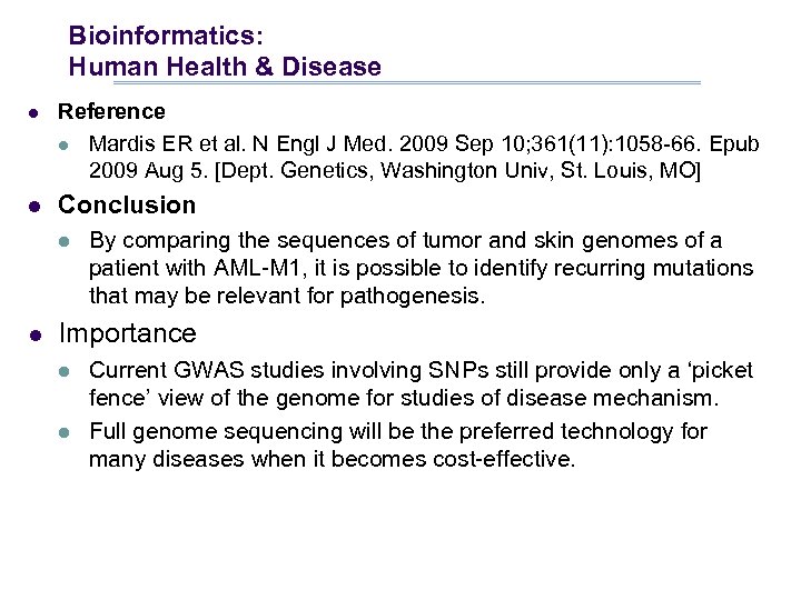Bioinformatics: Human Health & Disease l Reference l Mardis ER et al. N Engl