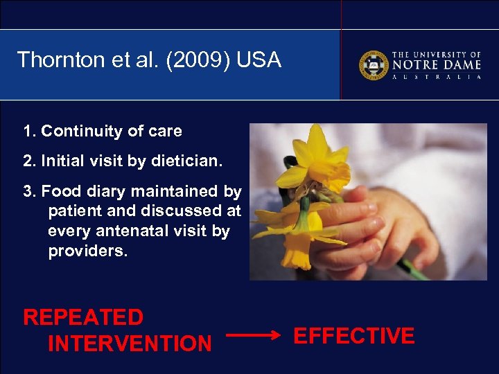 Thornton et al. (2009) USA 1. Continuity of care 2. Initial visit by dietician.