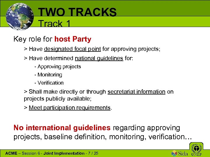 TWO TRACKS Track 1 Key role for host Party > Have designated focal point