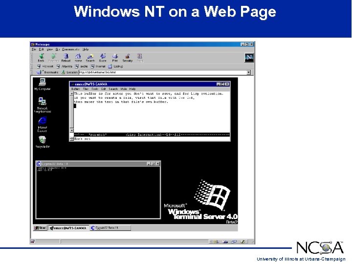 Windows NT on a Web Page University of Illinois at Urbana-Champaign 