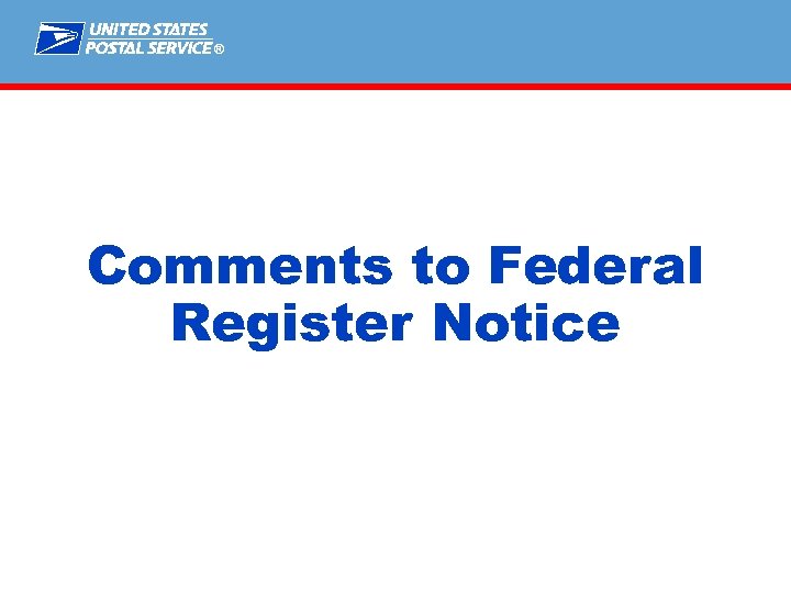 ® Comments to Federal Register Notice 