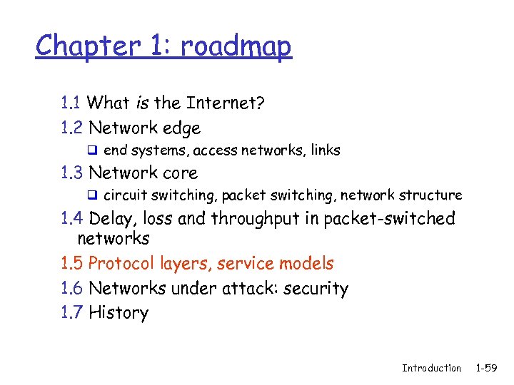 Chapter 1: roadmap 1. 1 What is the Internet? 1. 2 Network edge q