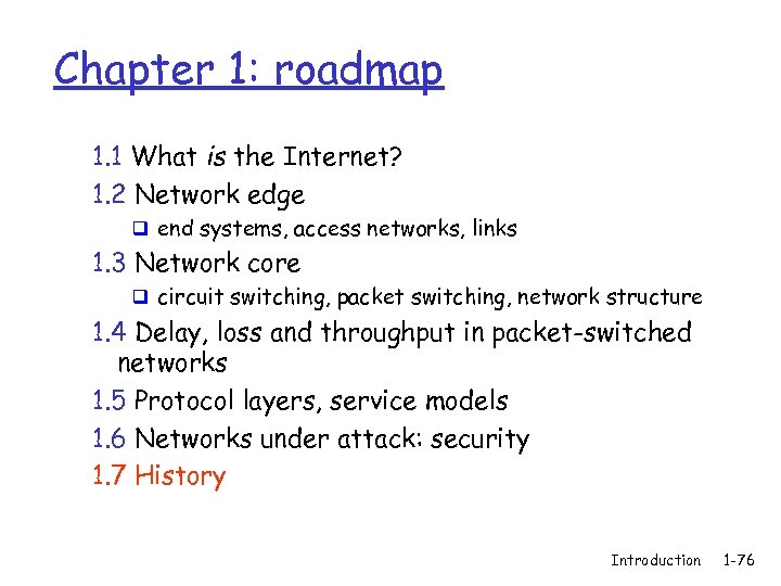 Chapter 1: roadmap 1. 1 What is the Internet? 1. 2 Network edge q