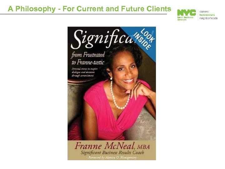 A Philosophy - For Current and Future Clients 