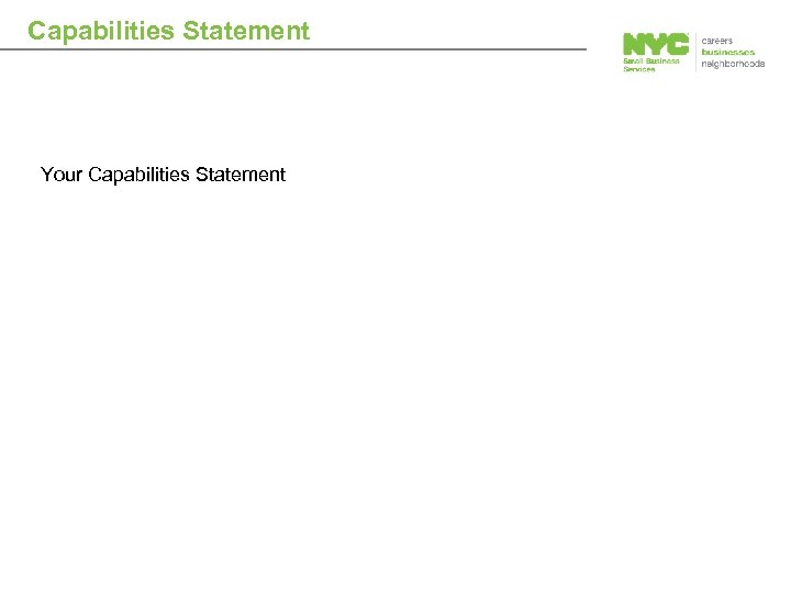Capabilities Statement Your Capabilities Statement 