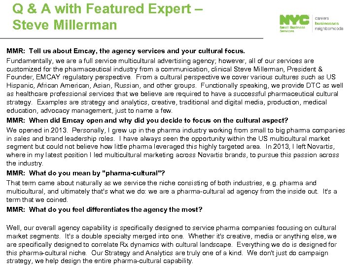 Q & A with Featured Expert – Steve Millerman MMR: Tell us about Emcay,