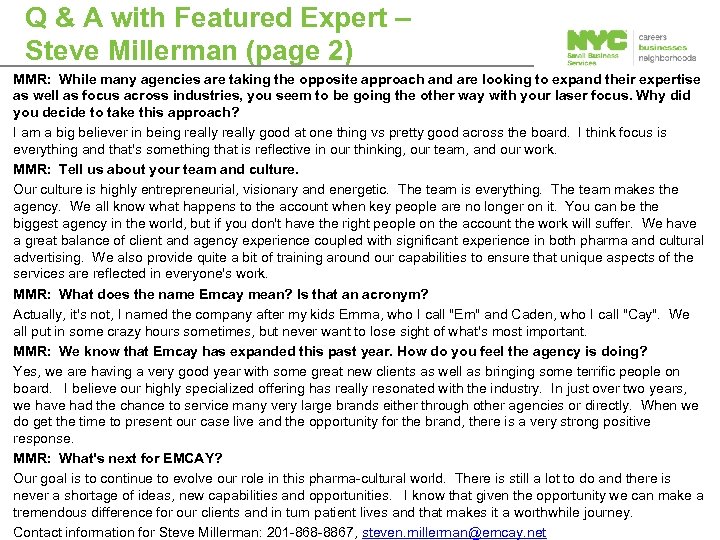 Q & A with Featured Expert – Steve Millerman (page 2) MMR: While many