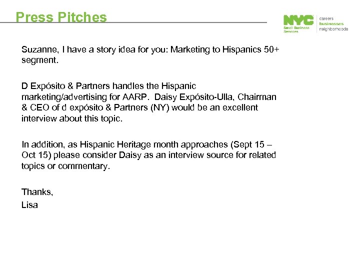 Press Pitches Suzanne, I have a story idea for you: Marketing to Hispanics 50+