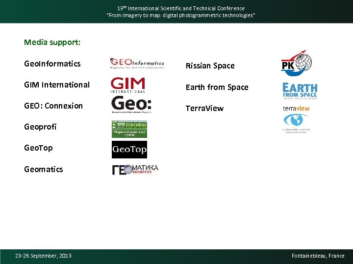 13 th International Scientific and Technical Conference “From imagery to map: digital photogrammetric technologies”