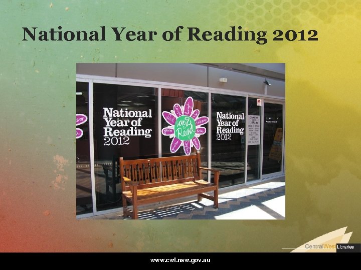 National Year of Reading 2012 www. cwl. nsw. gov. au 