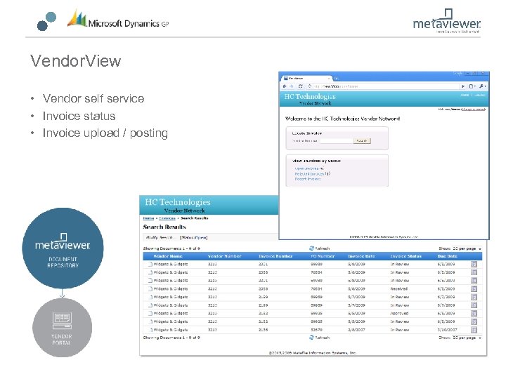 Vendor. View • Vendor self service • Invoice status • Invoice upload / posting