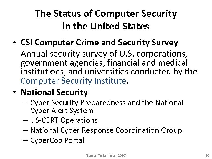 The Status of Computer Security in the United States • CSI Computer Crime and
