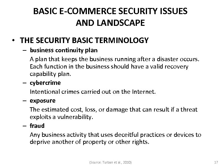 BASIC E-COMMERCE SECURITY ISSUES AND LANDSCAPE • THE SECURITY BASIC TERMINOLOGY – business continuity