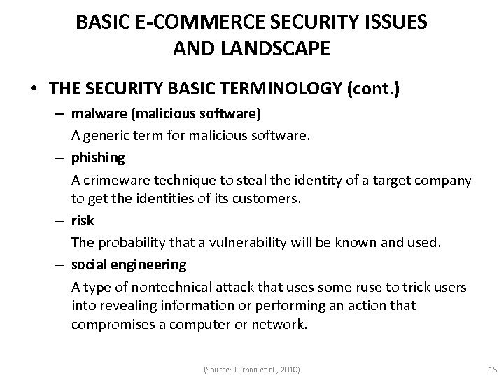 BASIC E-COMMERCE SECURITY ISSUES AND LANDSCAPE • THE SECURITY BASIC TERMINOLOGY (cont. ) –