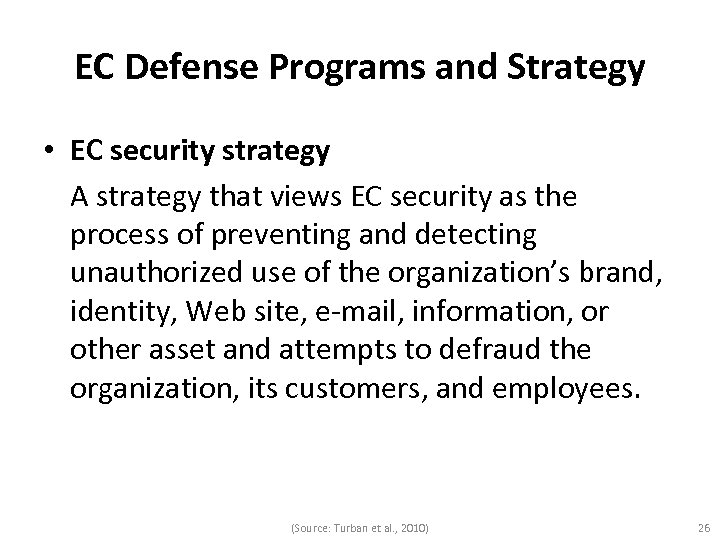 EC Defense Programs and Strategy • EC security strategy A strategy that views EC