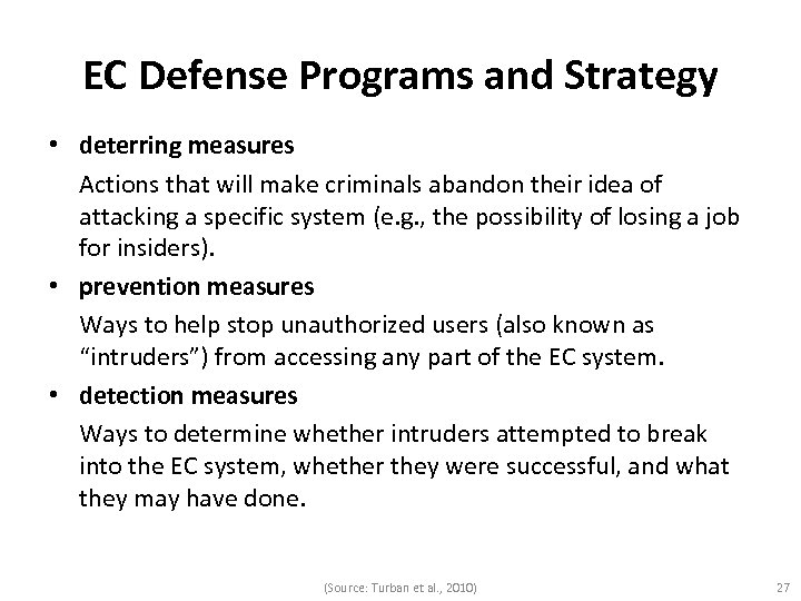 EC Defense Programs and Strategy • deterring measures Actions that will make criminals abandon