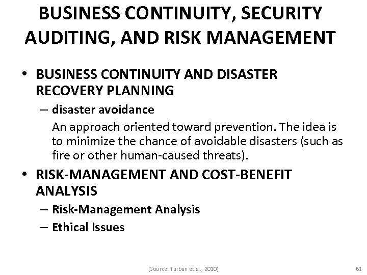 BUSINESS CONTINUITY, SECURITY AUDITING, AND RISK MANAGEMENT • BUSINESS CONTINUITY AND DISASTER RECOVERY PLANNING