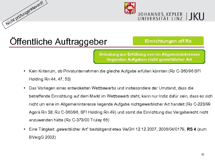 nt! a lev sre g fun ü pr t ich N Öffentliche Auftraggeber Einrichtungen