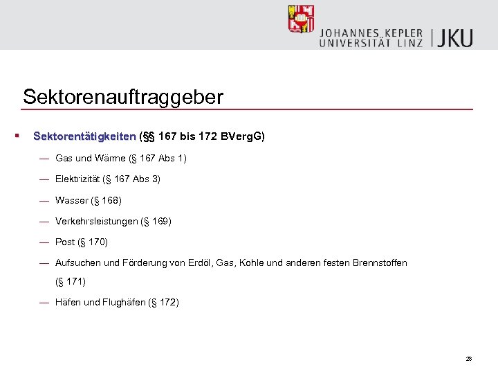Sektorenauftraggeber § Sektorentätigkeiten (§§ 167 bis 172 BVerg. G) — Gas und Wärme (§