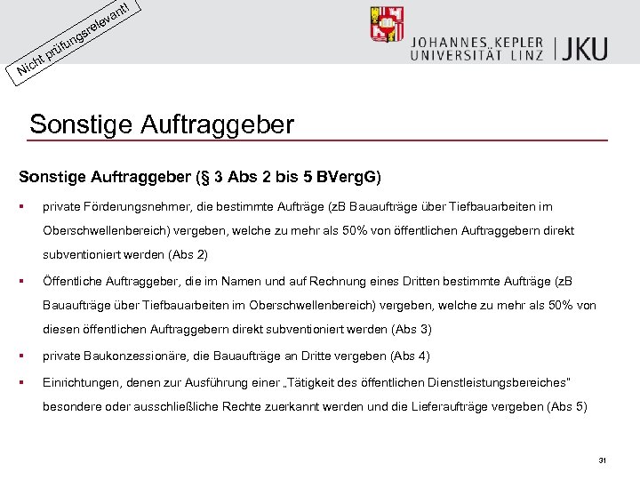 nt! a lev sre g fun ü pr t ich N Sonstige Auftraggeber (§