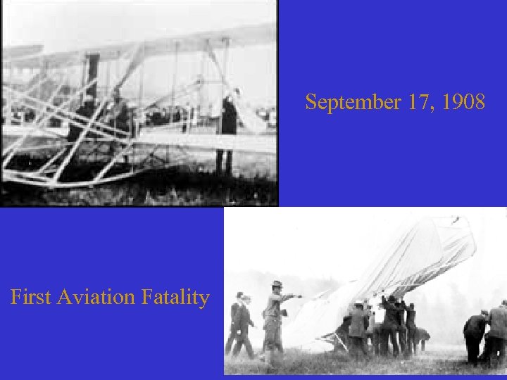 September 17, 1908 First Aviation Fatality 