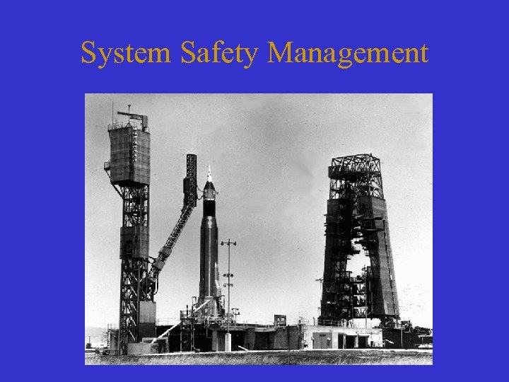 System Safety Management 