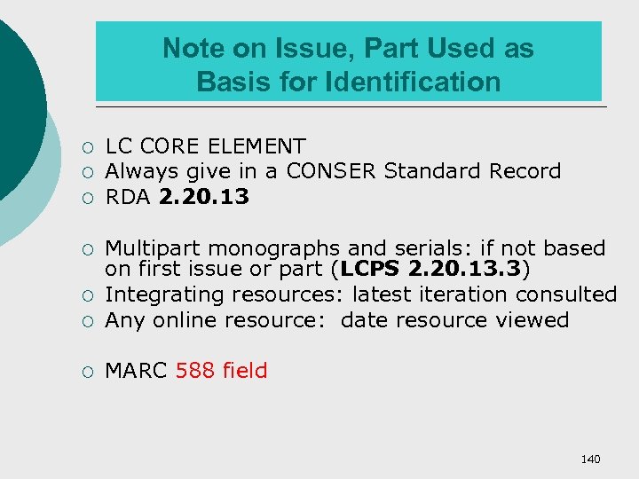 Note on Issue, Part Used as Basis for Identification ¡ ¡ ¡ LC CORE
