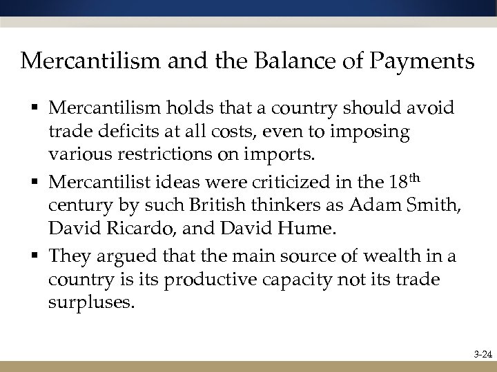 Mercantilism and the Balance of Payments § Mercantilism holds that a country should avoid