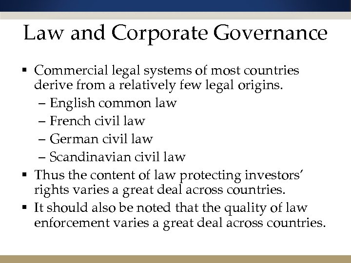 Law and Corporate Governance § Commercial legal systems of most countries derive from a