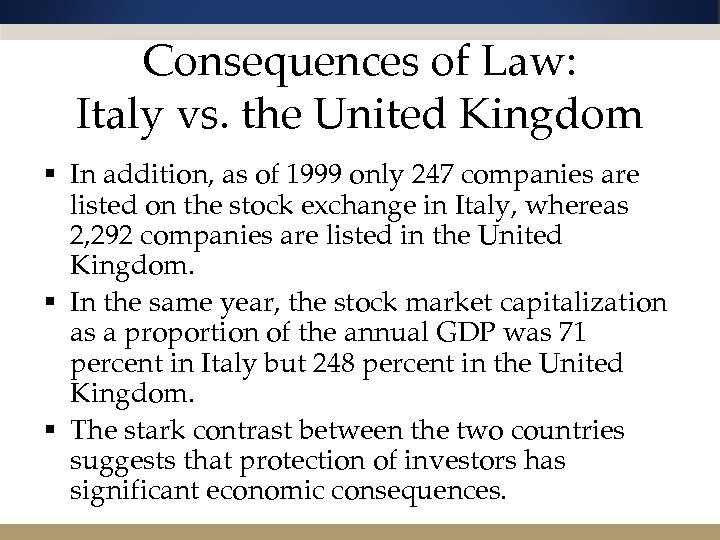 Consequences of Law: Italy vs. the United Kingdom § In addition, as of 1999