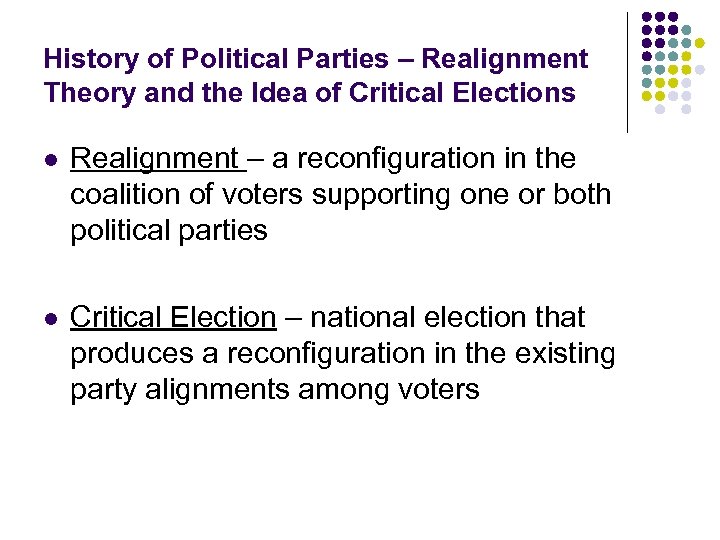 History of Political Parties – Realignment Theory and the Idea of Critical Elections l