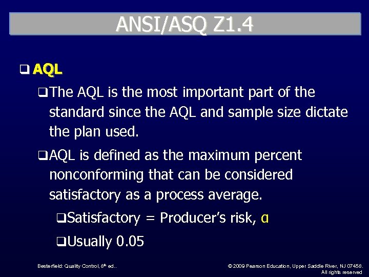 ANSI/ASQ Z 1. 4 q AQL q The AQL is the most important part