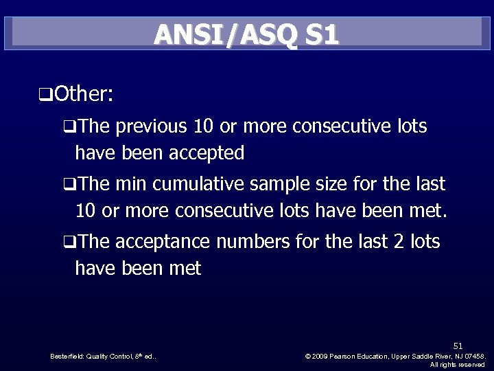 ANSI/ASQ S 1 q. Other: q. The previous 10 or more consecutive lots have