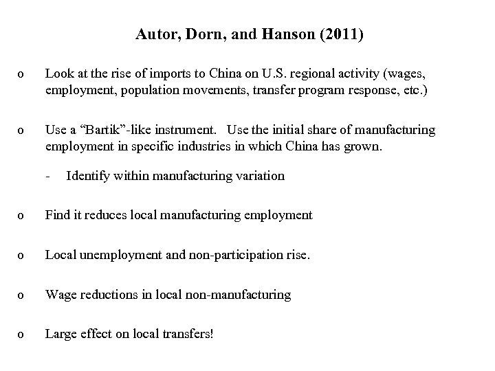 Autor, Dorn, and Hanson (2011) o Look at the rise of imports to China