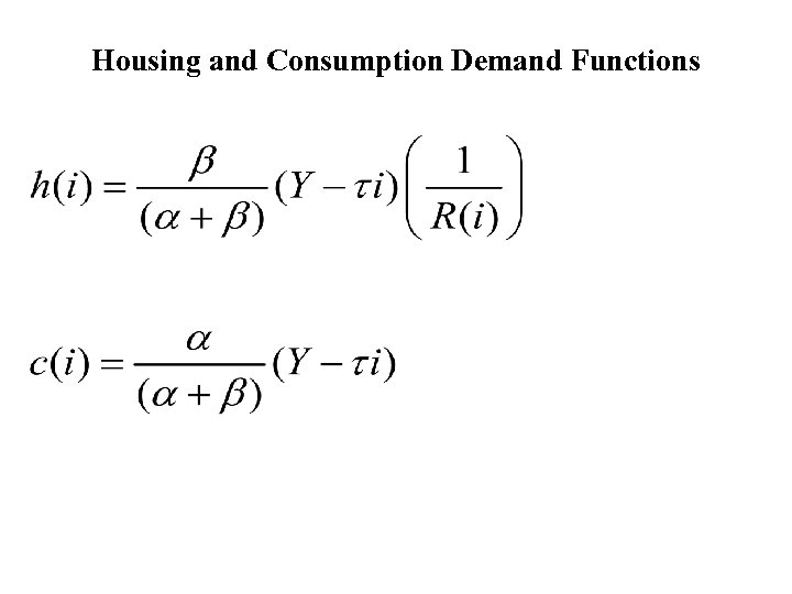 Housing and Consumption Demand Functions 