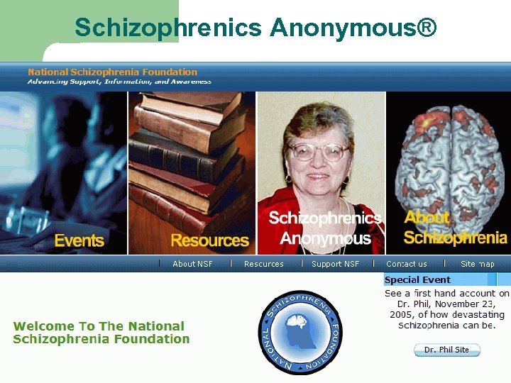 Schizophrenics Anonymous® 