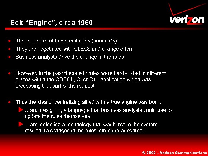 Edit “Engine”, circa 1960 · There are lots of these edit rules (hundreds) ·