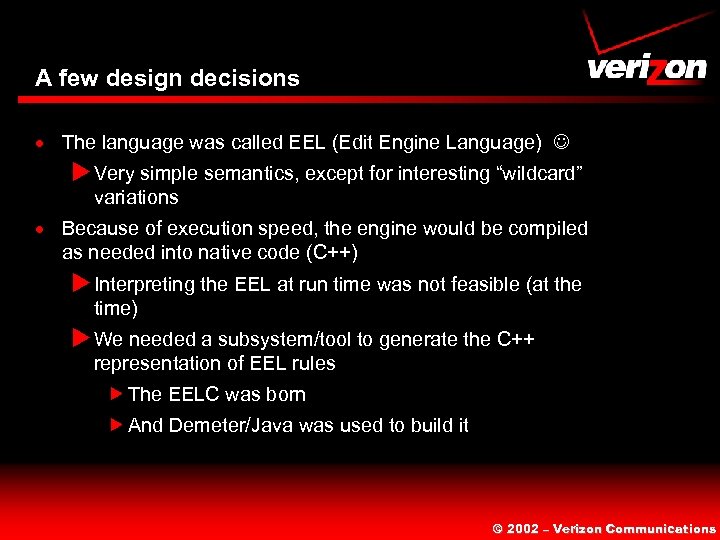 A few design decisions · The language was called EEL (Edit Engine Language) u