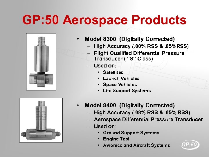 GP: 50 Aerospace Products • Model 8300 (Digitally Corrected) – High Accuracy (. 08%