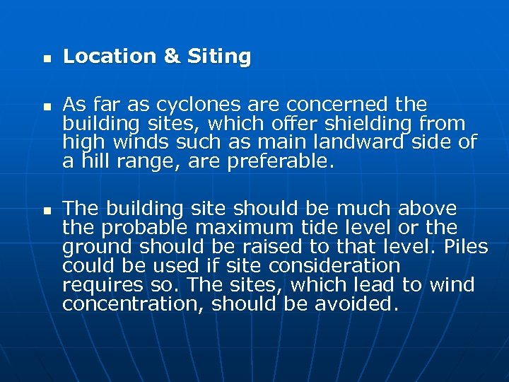 n n n Location & Siting As far as cyclones are concerned the building