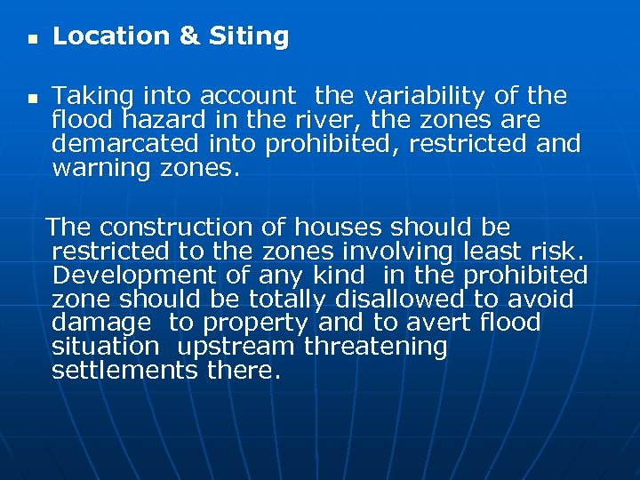 n n Location & Siting Taking into account the variability of the flood hazard