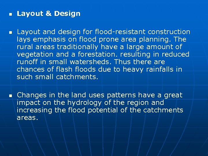 n n n Layout & Design Layout and design for flood-resistant construction lays emphasis