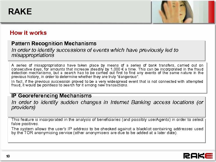 RAKE How it works Pattern Recognition Mechanisms In order to identify successions of events