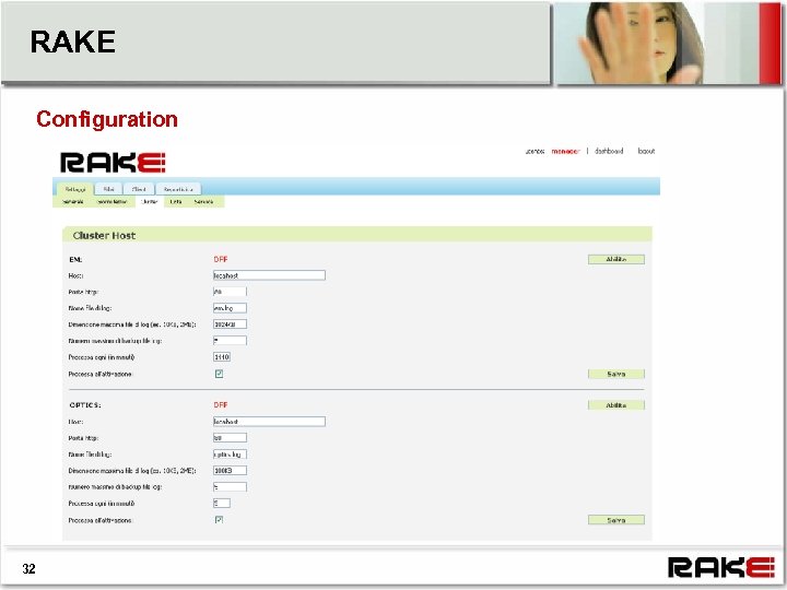 RAKE Configuration 32 